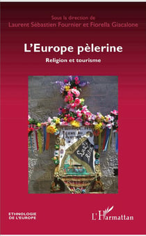 L'Europe pélerine - religion et tourisme