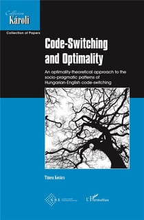 Code-switching and optimality - an optimality-theoretical approach to the socio-pragmatic patterns