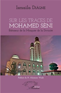 Sur les traces de Mohamed Sèni