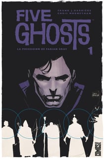 Five ghosts Tome 1 : la possession de Fabian Gray