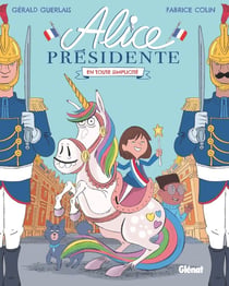 Alice présidente Tome 2 : en toute simplicité