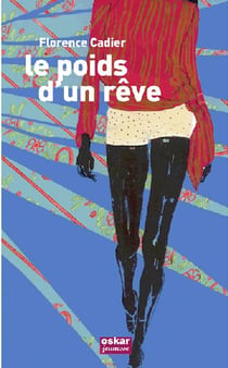 Le poids d'un rêve