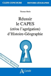 Réussir le capes (et/ou l'agrégation) d'histoire-géographie