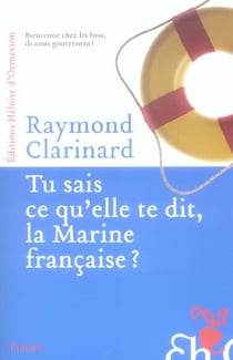 Tu sais ce qu'elle te dit, la marine française ?