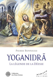 Yoganidrâ : La légende de la déesse