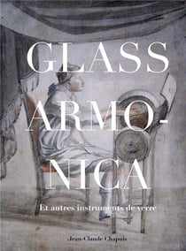 Glass armonica et autres instruments de verre