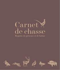 Carnet de chasse : Registre de présence et de battue