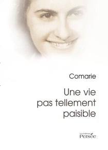 Une vie pas tellement paisible