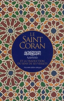 Le saint coran - et la traduction du sens de ses versets