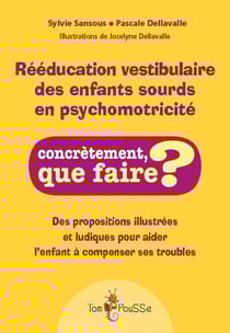 Rééducation vestibulaire des enfants sourds en psychomotricite