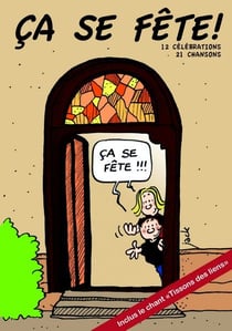 Ça se fête ! 12 célébrations - 21 chansons