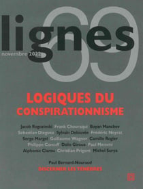 REVUE LIGNES n.69 : logiques conspirationnistes