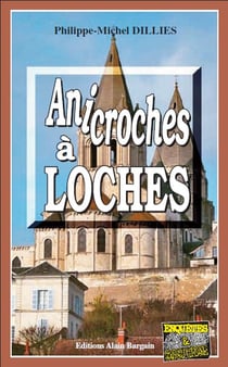 Anicroches à Loches