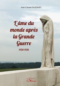 L'âme du monde après la Grande Guerre : 1920-1926