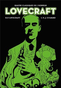 Lovecraft : intégrale : quatre classiques de l'horreur
