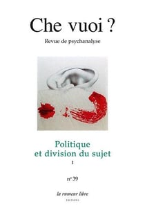 Revue che vuoi : politique et division du sujet  Tome 1