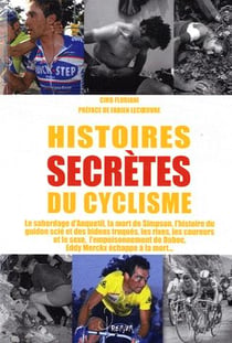 Tour de france - histoires secrètes du cyclisme