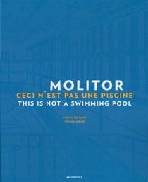 Molitor - ceci n'est pas une piscine - this is not a swimming pool