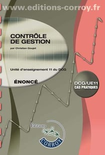 Contrôle de gestion - énoncé - unité d'enseignement 11 du DCG - cas pratiques (8e édition)