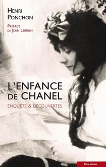 L'enfance de Chanel - enquête et découvertes