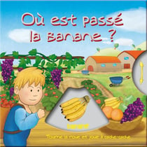 Où est passée la banane ?