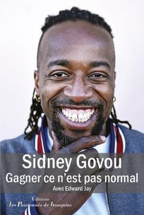 Sidney Govou, Gagner ce n'est pas normal