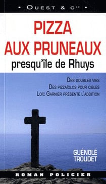 Pizza aux pruneaux - presqu'île de rhuys