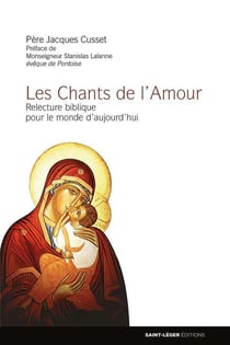 Les chants de l'amour - relecture biblique pour le monde d'aujourd'hui
