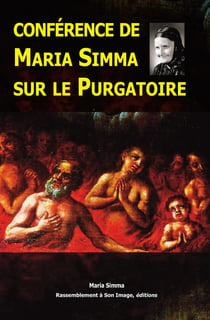 Conférence de Maria Simma sur le purgatoire