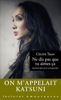 Ne dis pas que tu aimes ca