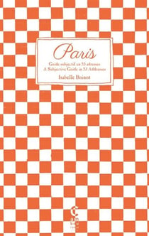 Paris, guide subjectif en 53 adresses