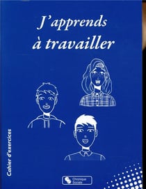 J'apprends à travailler