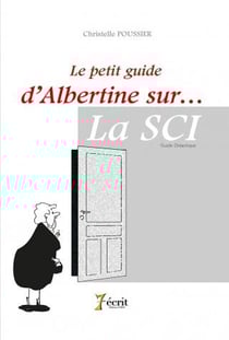 Le petit guide d albertine sur la sci