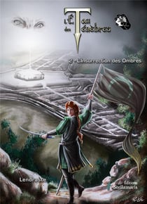 L'étau des ténèbres Tome 2 - l'insurrection des ombres
