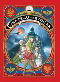 Le château des étoiles Tome 3 : les chevaliers de Mars