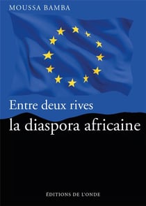 Entre deux rives, la diaspora africaine
