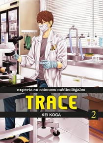 Trace - experts en sciences médicolégales Tome 2