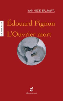 Edouard Pignon, l'ouvrier mort