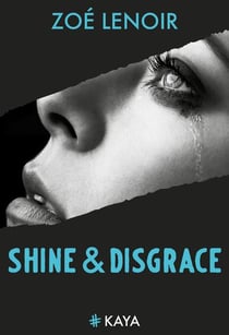 Shine & disgrace