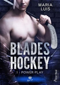 Blades hockey Tome 1 - power play