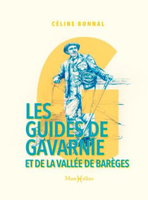 Les guides de Gavarnie et de la Vallée de Barèges