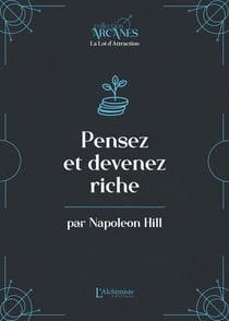 Pensez et devenez riche (la loi d'attraction)