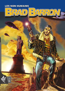 Brad Barron Tome 1 : les non-humains