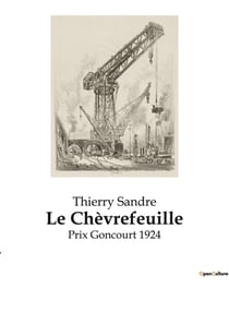 Le Chèvrefeuille : Prix Goncourt 1924