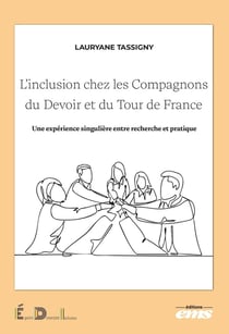 L'inclusion chez les Compagnons du Devoir et du Tour de France : Une expérience singulière entre recherche et pratique