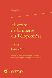 Histoire de la guerre du Péloponnèse Tome 2 : Livres V-VIII