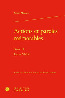 Actions et paroles mémorables Tome 2 : Livres VI-IX