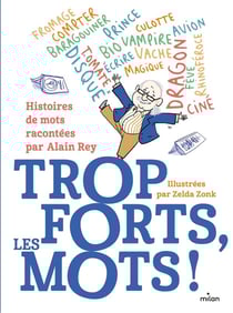Trop forts, les mots !
