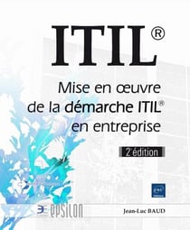 Itil® - Mise En Oeuvre De La Demarche Itil® En Entreprise