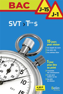BAC J-15 J-1 : SVT - terminale S (édition 2017)